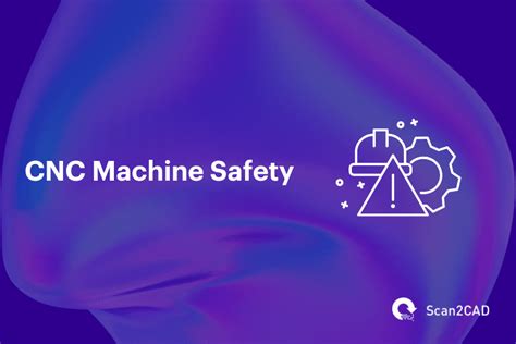 cnc machine safety checklist|CNC Machine Safety: Preventing Accidents in the Workplace.